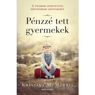 Pénzzé tett gyermekek (Kristina McMorris)