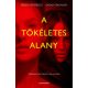 A tökéletes alany (Greer Hendricks)