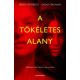 A tökéletes alany (Greer Hendricks)