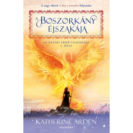 A boszorkány éjszakája - Az Északi Erdő legendája 3. rész - Katherine Arden