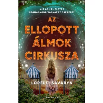 Az ellopott álmok cirkusza - Lorelei Savaryn