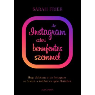 Az instagram sztori bennfentes szemmel - Sarah Frier