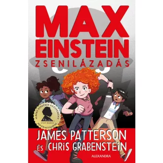   Max Einstein: Zsenilázadás - James Patterson - Chris Grabenstein