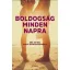 Boldogság minden napra - 365 kérdés közös boldogságunkért - Alicia Munoz