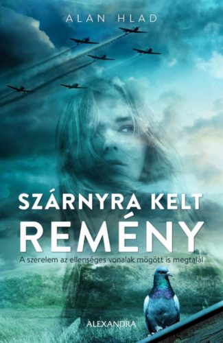 Szárnyra kelt remény - Alan Hlad