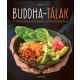 Buddha-tálak - Egészséges & változatos - 50 tálnyi energia - Tanja Dusy