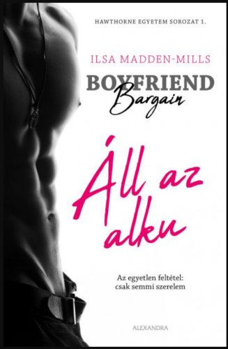 Boyfriend Bargain - Áll az alku - Ilsa Madden-Mills