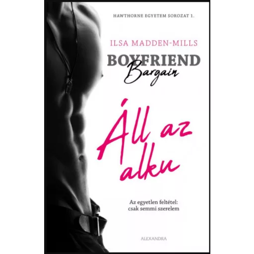 Boyfriend Bargain - Áll az alku - Ilsa Madden-Mills