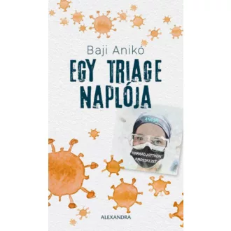 Egy triage naplója - Baji Anikó