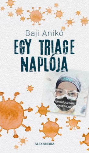 Egy triage naplója - Baji Anikó