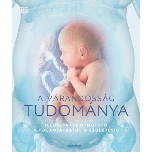 A várandósság tudománya - Sheena Meredith