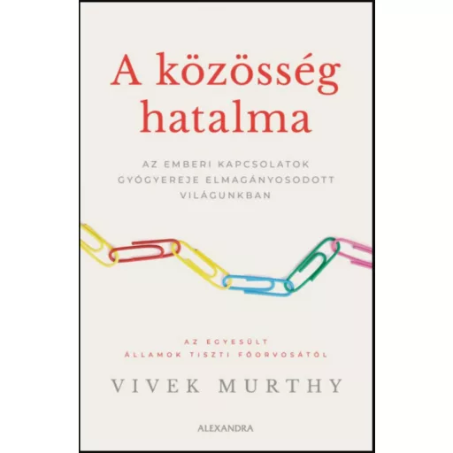 A közösség hatalma - Vivek Murthy