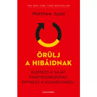 Örülj a hibáidnak - Matthew Syed