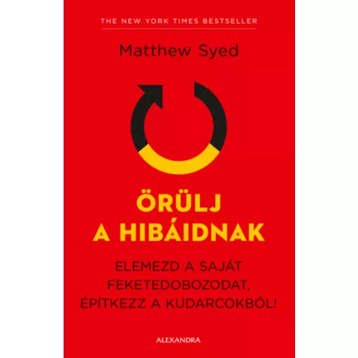Örülj a hibáidnak - Matthew Syed