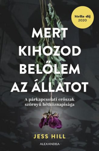 Mert kihozod belőlem az állatot - Jess Hill