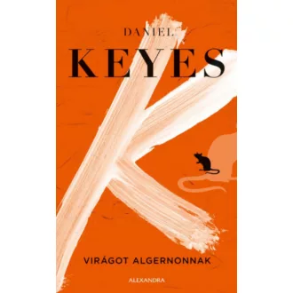 Virágot Algernonnak - Daniel Keyes (9. kiadás)