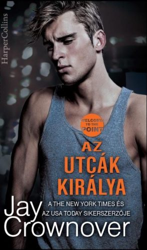 Az utcák királya (Jay Crownover)