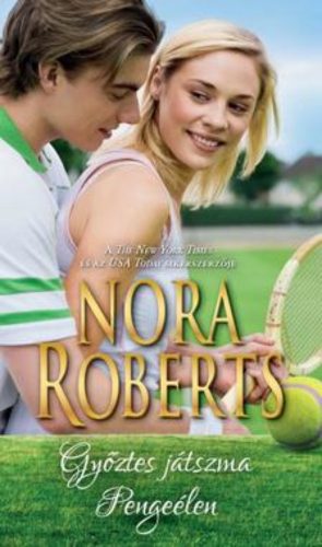 Győztes játszma - Pengeélen (Nora Roberts)