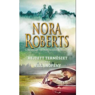 Rejtett természet - Villanófény (2. kiadás) (Nora Roberts)