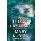 Az utolsó hazugság (Mary Kubica)