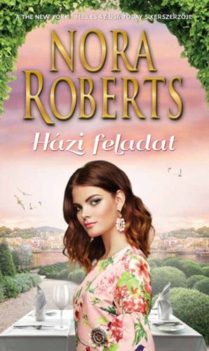 Házi feladat (2. kiadás) (Nora Roberts)