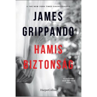 Hamis biztonság - James Grippando