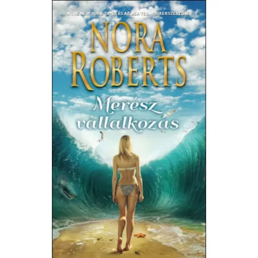 Merész vállalkozás (3. kiadás) - Nora Roberts