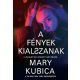 A fények kialszanak (Mary Kubica)