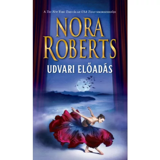 Udvari előadás (2. kiadás) (Nora Roberts)