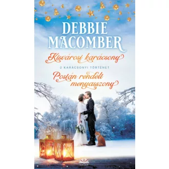 Kisvárosi karácsony - Postán rendelt menyasszony (3. kiadás) (Debbie Macomber)