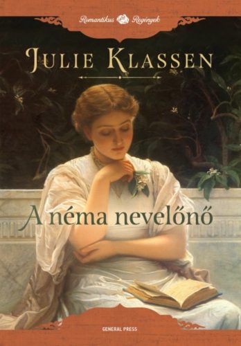 A néma nevelőnő /Romantikus regények (Julie Klassen)