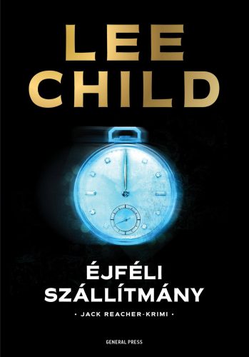 Éjféli szállítmány (Lee Child)