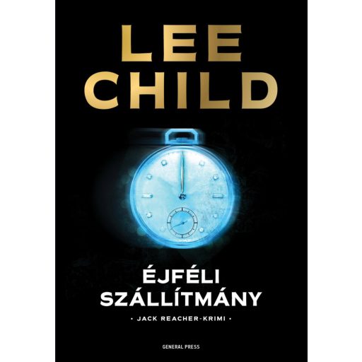 Éjféli szállítmány (Lee Child)