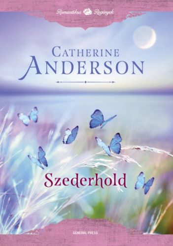 Szederhold /Romantikus regények (Catherine Anderson)