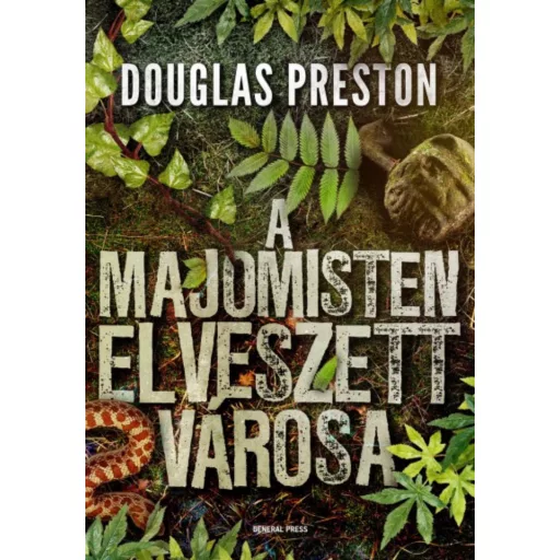 A majomisten elveszett városa (Douglas Preston)