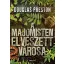 A majomisten elveszett városa (Douglas Preston)