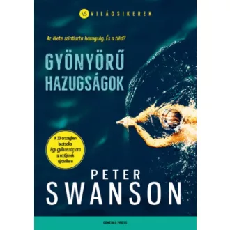Gyönyörű hazugságok /Világsikerek (Peter Swanson)