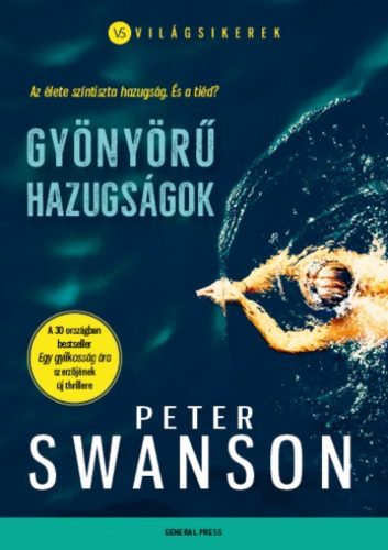 Gyönyörű hazugságok /Világsikerek (Peter Swanson)