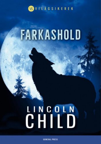 Farkashold /Világsikerek (Lincoln Child)