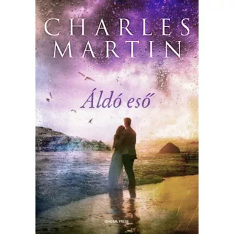 Áldó eső (Charles Martin)