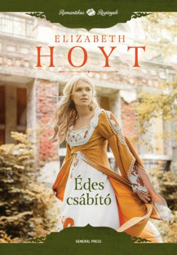 Édes csábító /Romantikus regények (Elizabeth Hoyt)