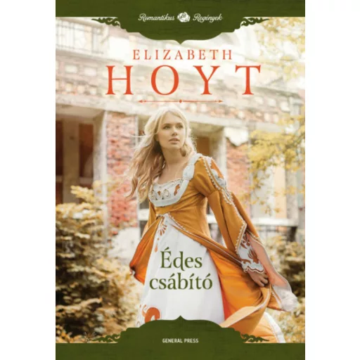 Édes csábító /Romantikus regények (Elizabeth Hoyt)