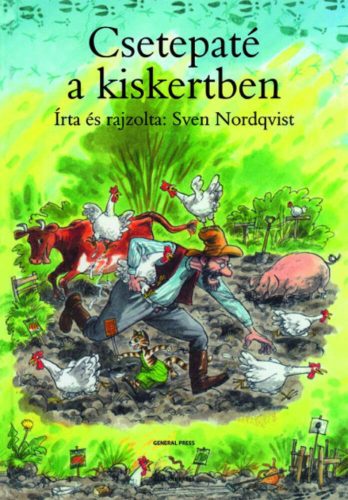 Csetepaté a kiskertben (3. kiadás) (Sven Nordqvist)