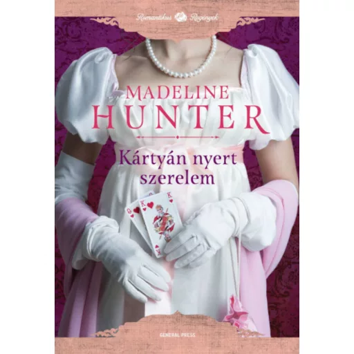 Kártyán nyert szerelem /Romantikus regények (Madeline Hunter)