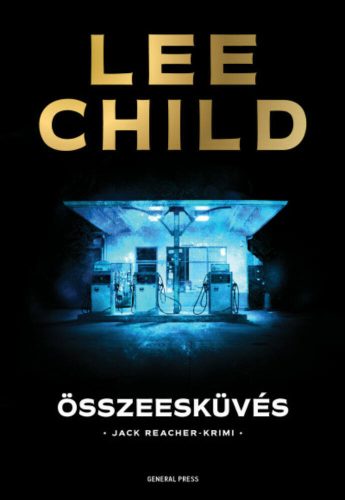 Összeesküvés /Jack Reacher-krimi (Lee Child)