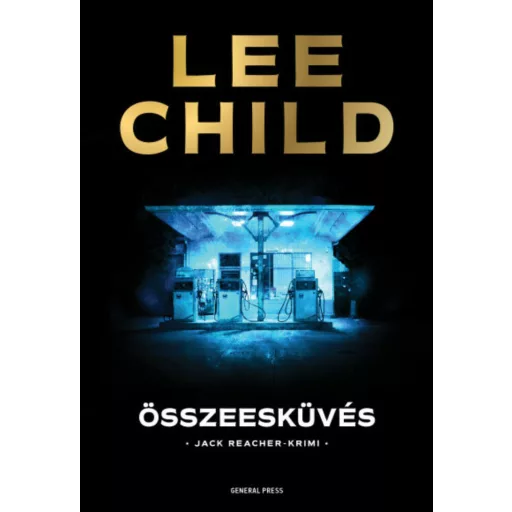 Összeesküvés - Jack Reacher-krimi (2. kiadás) - Lee Child