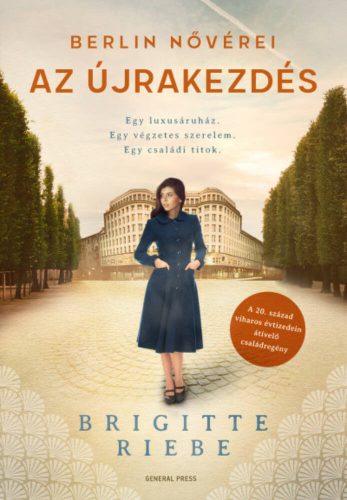 Az újrakezdés - Berlin nővérei (Brigitte Riebe)