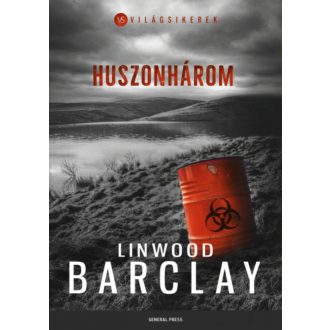 Huszonhárom - Világsikerek (Linwood Barclay)
