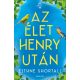 Az élet Henry után /Írisz könyvek (Eithne Shortall)