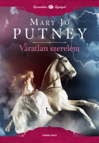 Váratlan szerelem /Romantikus Regények (Mary Jo Putney)